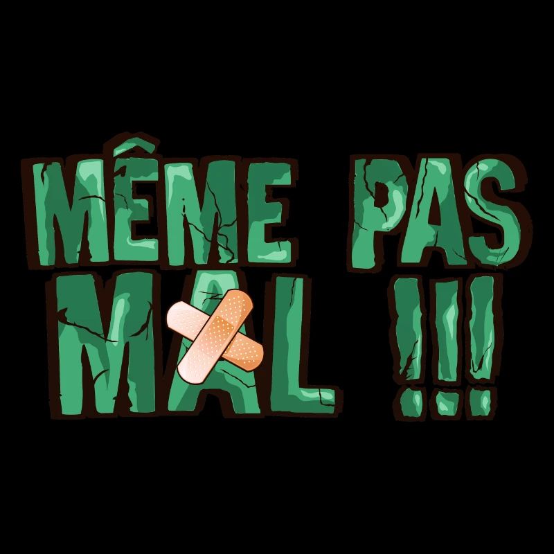 meme pas mal phrase pansement