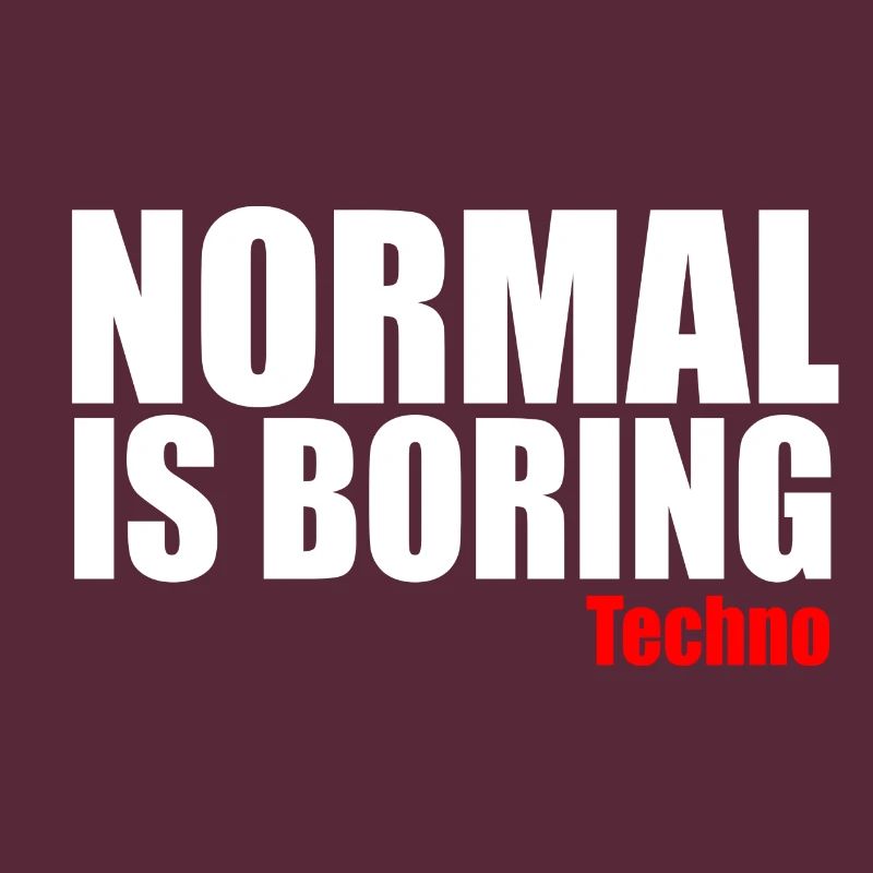 Normal est ennuyeux citation techno