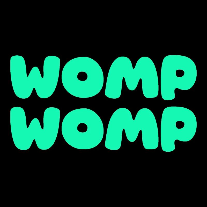 Womp Womp Green