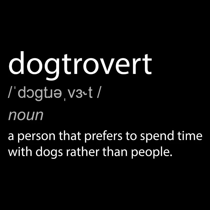 Dogtrovert Dog Lover Funny Definition