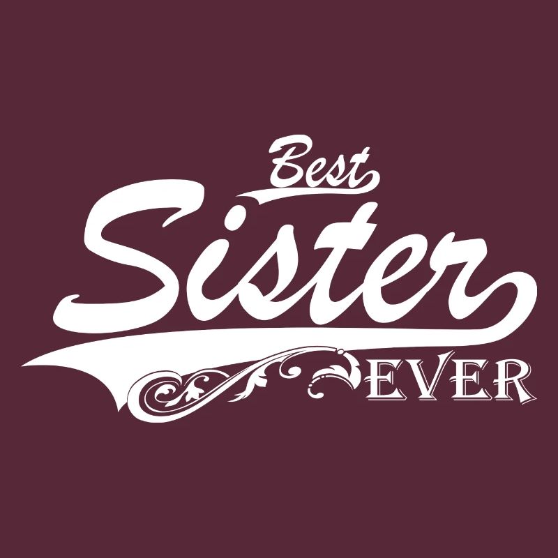 Schwester Geschenk Geschenkidee - Best Sister Ever