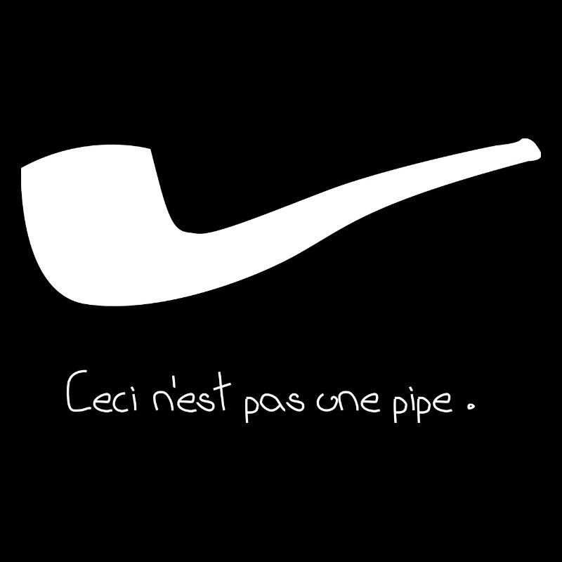 ceci n'est pas une pipe.