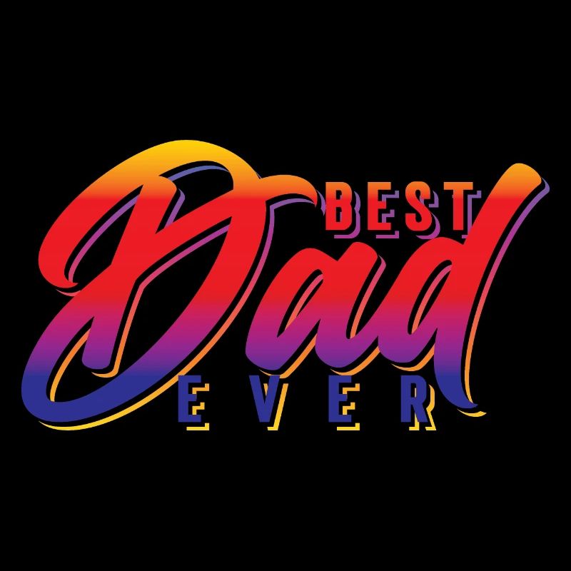 Best Dad ever