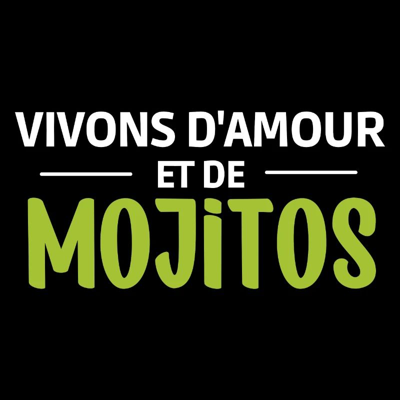 Vivons d'amour et de mojitos