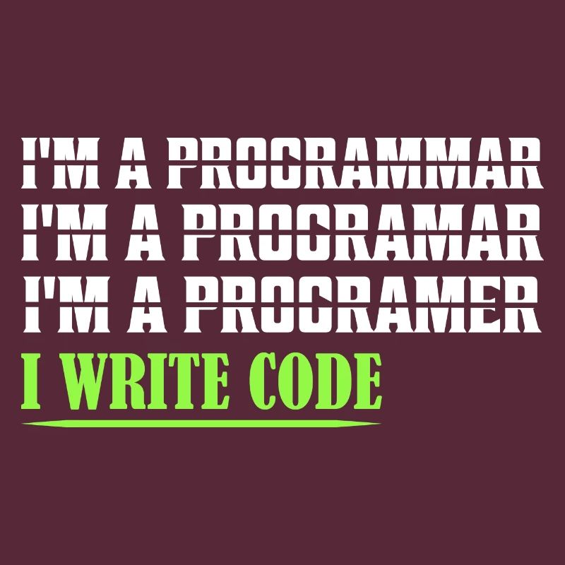 I'm A Programmar ........ I Write Code Coding Soft