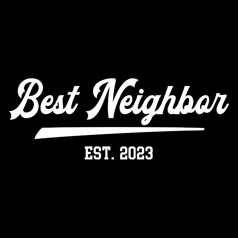 Best Neighbor 2023 Bester Nachbar Nachbarschaft