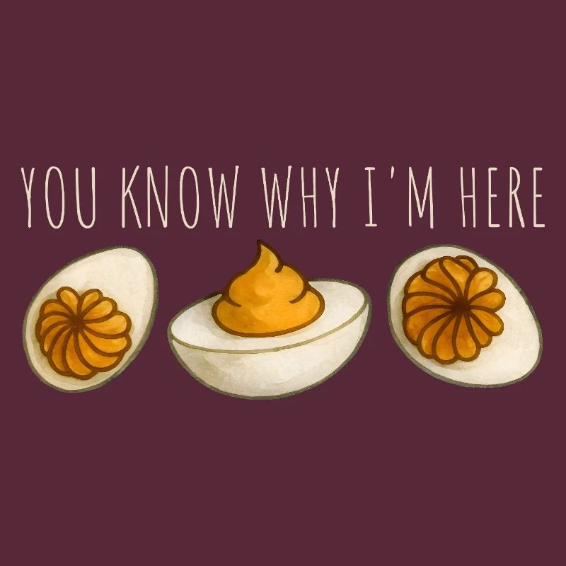 You Know Why I'm Here Eier