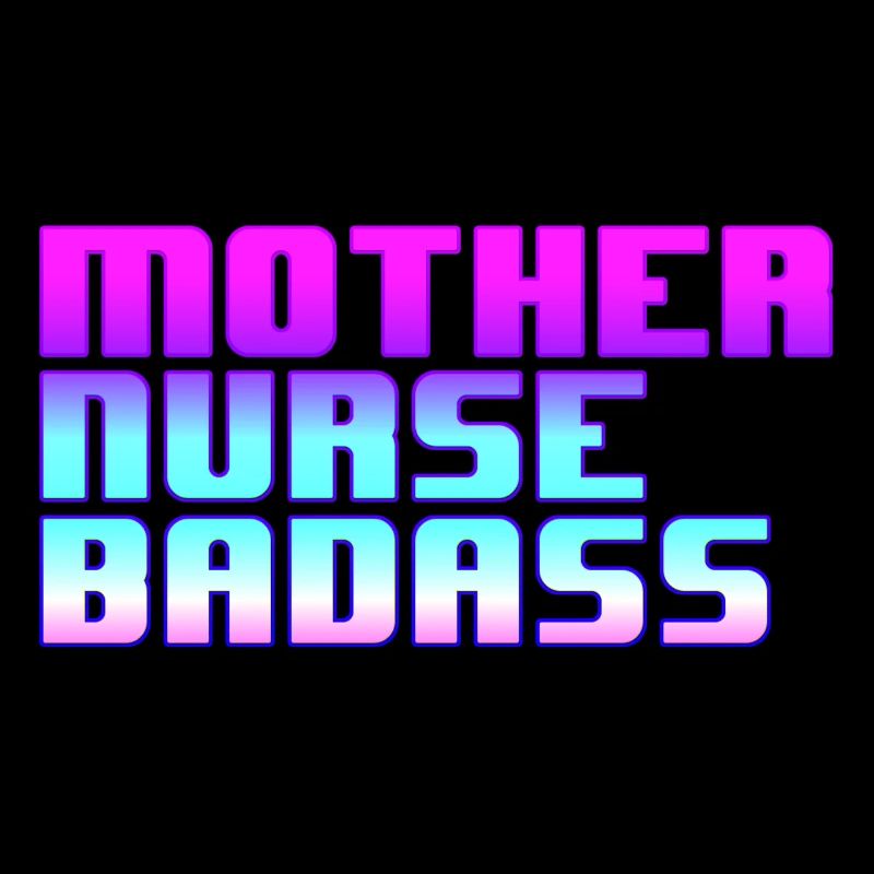 Mère infirmière Badass