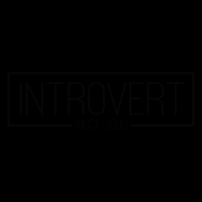 Introvert since 2000 black