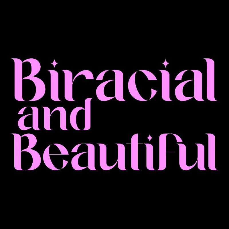 Biracial And Beautiful