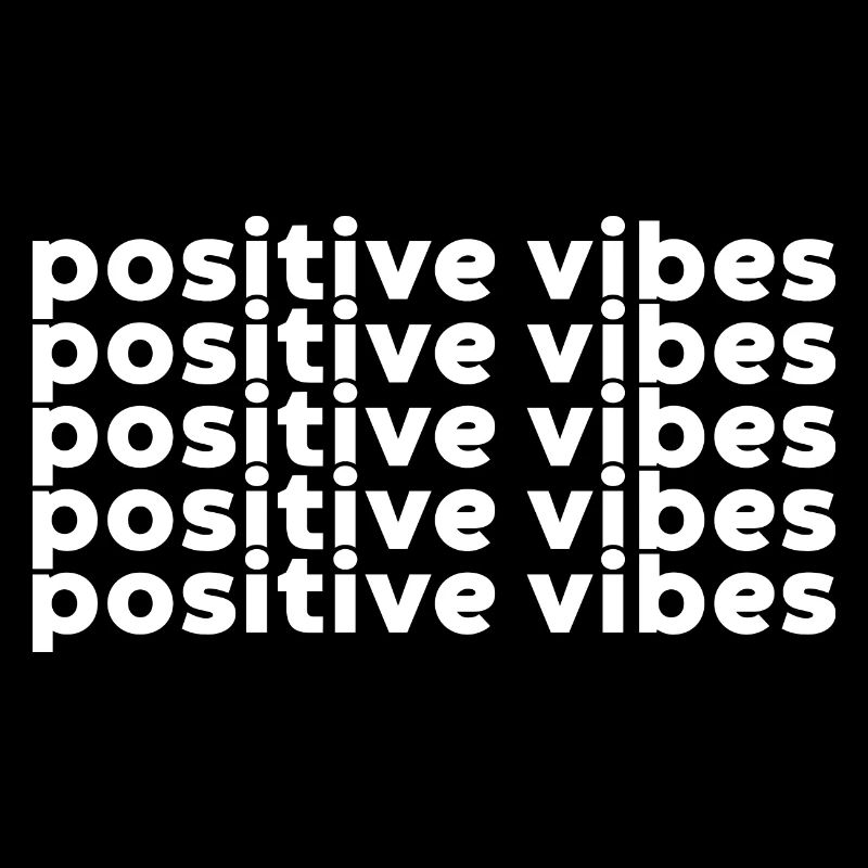 Positive Vibes (Blanc)