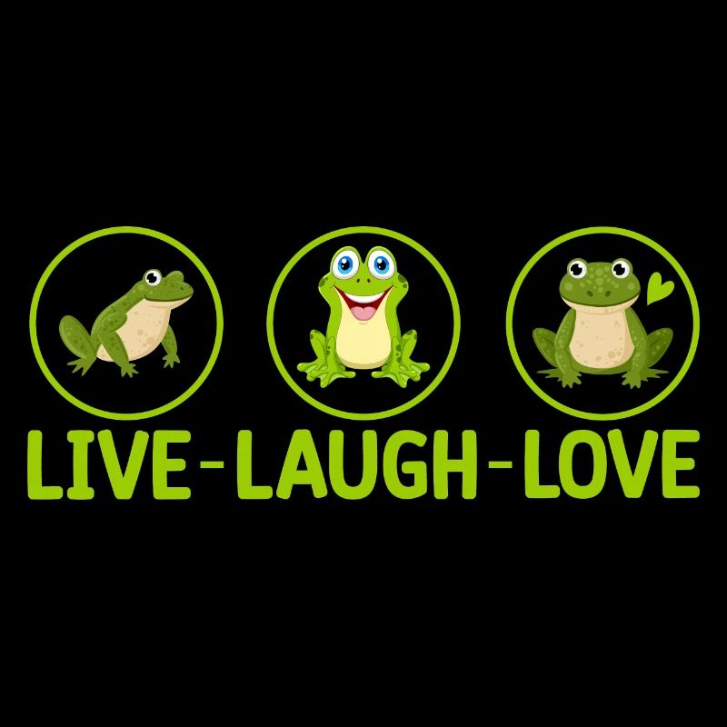 LIVE LAUGH LOVE - Tshirt grenouille