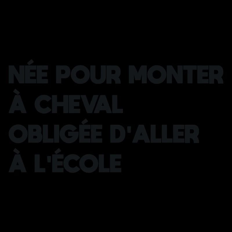 née pour monter à cheval