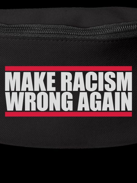 make racism wrong again