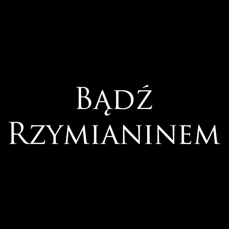 Be Roman