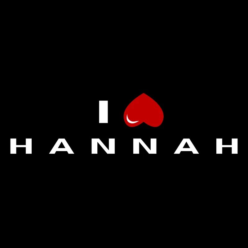 I hate Hannah