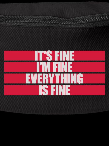 everything is fine quote