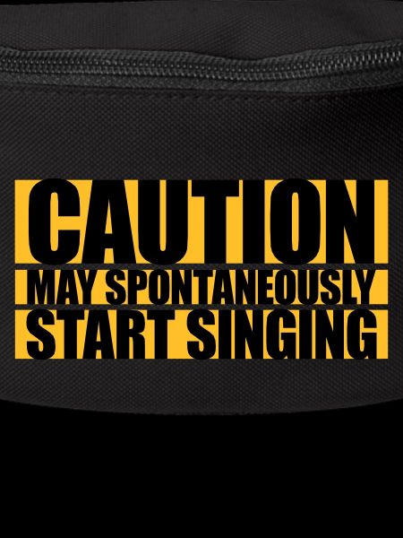may spontaneously start singing