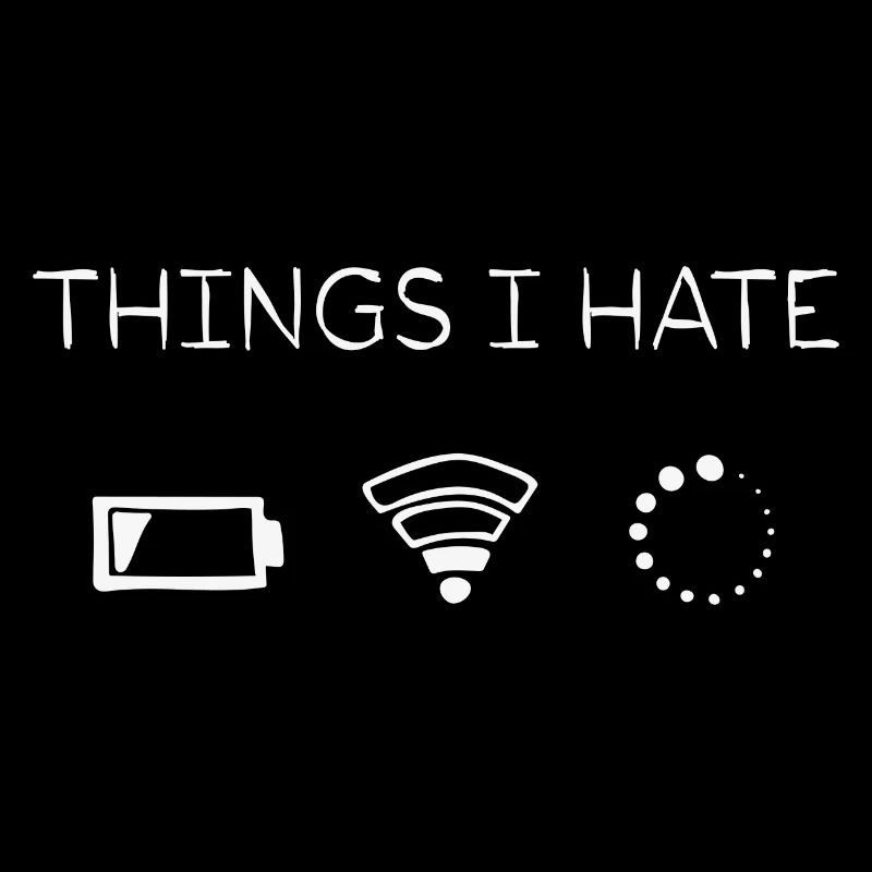 Things I Hate