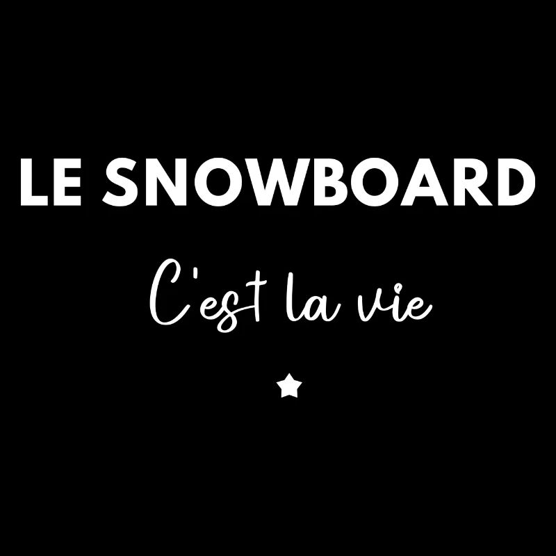 le snowboard c'est la vie