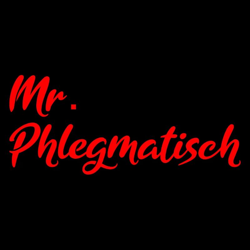 Mr. Phlegmatisch