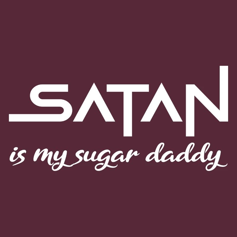 Satan sugar daddy Spruch Geschenk white