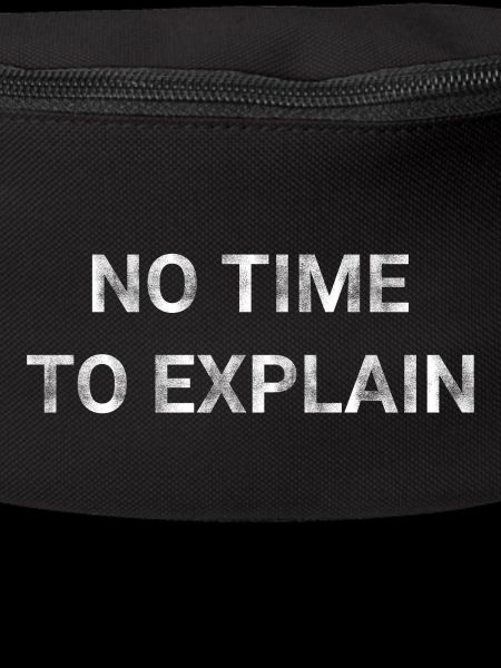 No Time To Explain