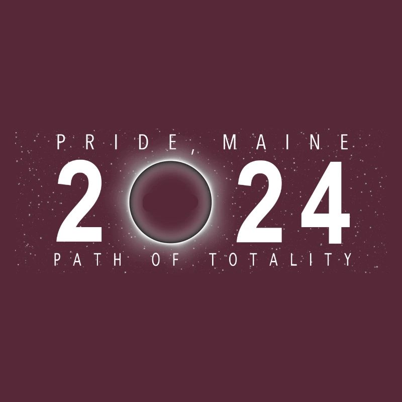 Solar Eclipse Pride Maine April 8 2024