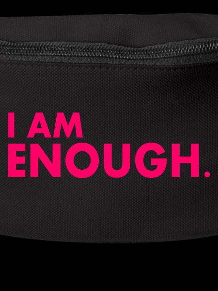 I am enough