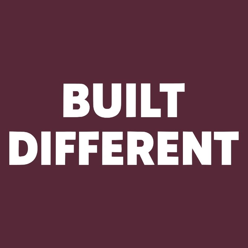 Built Different – Bold Statement Typography