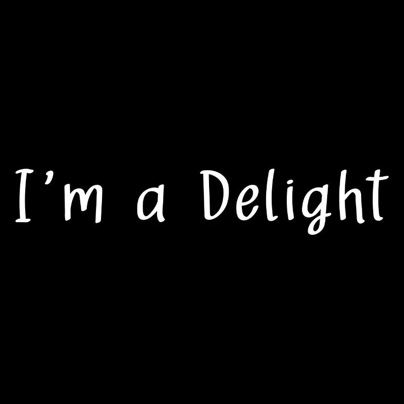 I ́m a Delight
