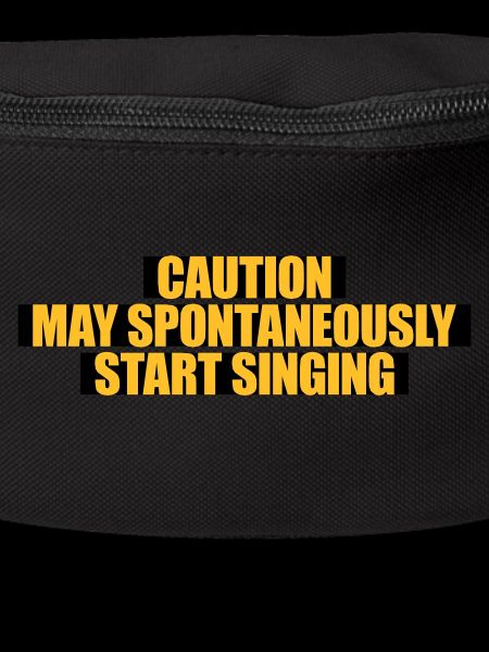 may spontaneously start singing