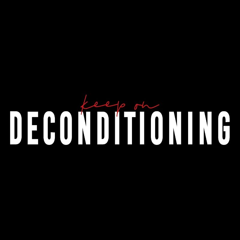 keep on DECONDITIONING - Human Design