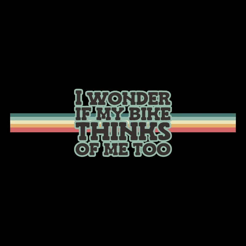 Je me demande si mon vélo pense aussi à moi