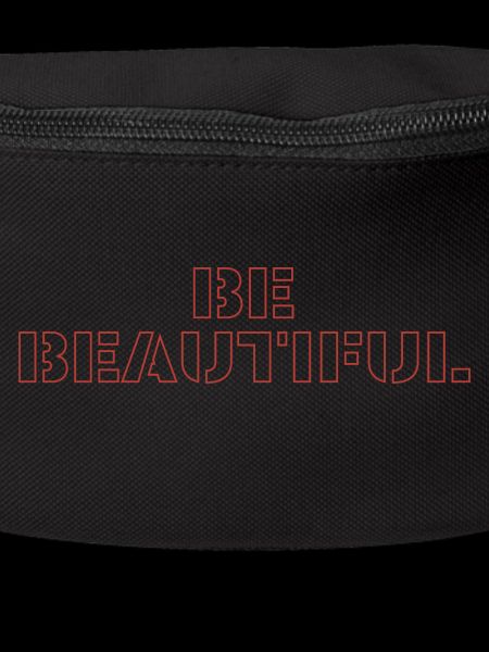 Be beautiful