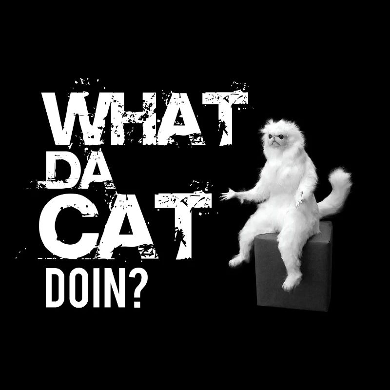 What da Cat Doing, lustiges Katzendesign