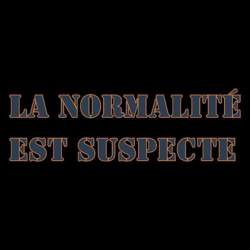NORMALITÄT IST VERDÄCHTIG