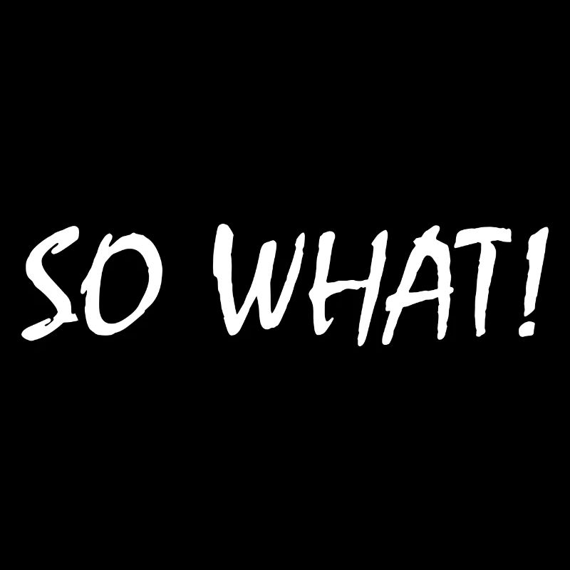 So what