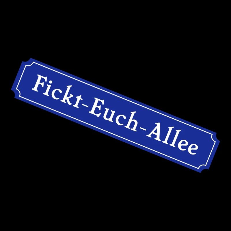 Fickt-Euch-Allee (dh)