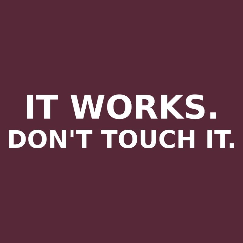 Ça marche - ne touche pas - Dev / IT Shirt