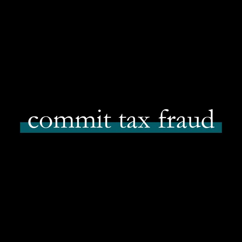 commit tax fraud