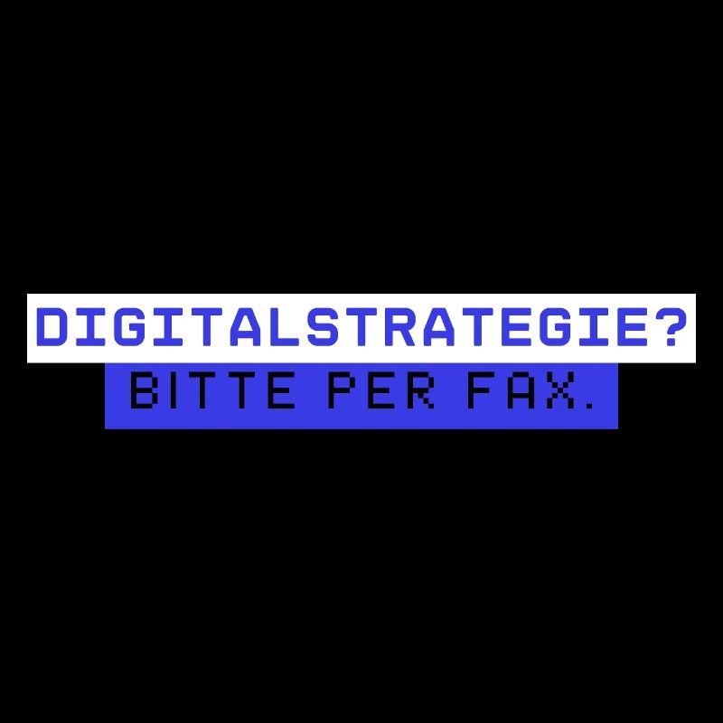 Digital strategy? Please fax Office Humor