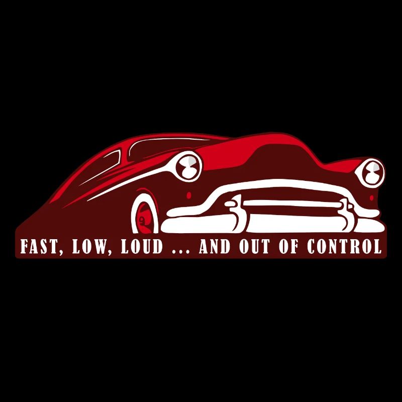 Custom Car - Fast, Low, Loud, Hot Rod