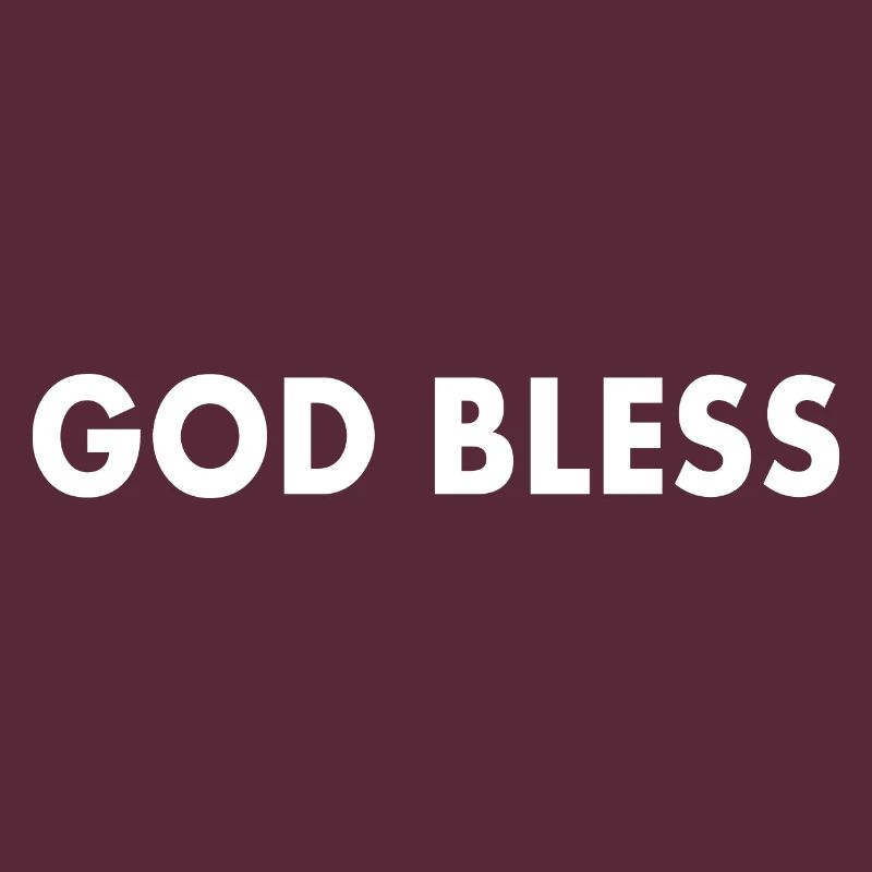 God bless