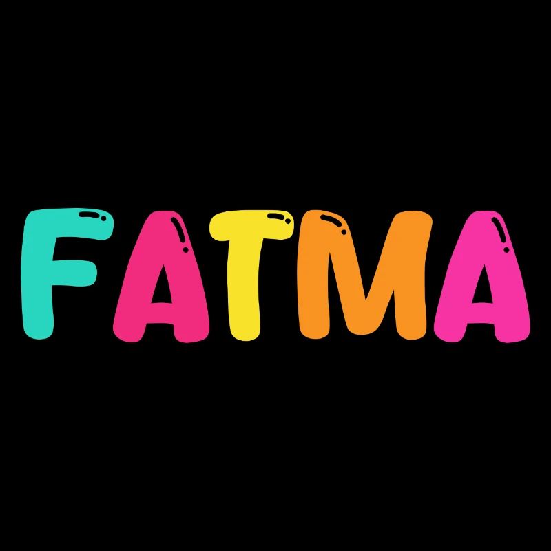 Name - Fatma