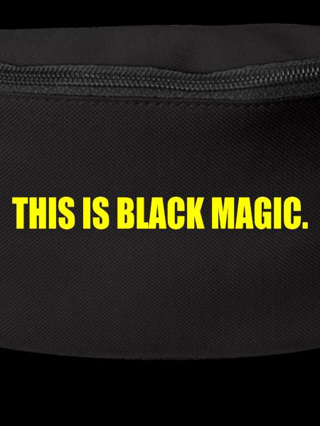 this is black magic