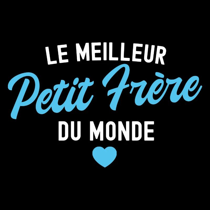 le meilleur petit frère du monde
