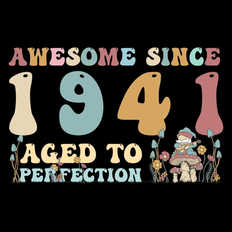 Awesome since 1941 - 82nd Birthday - 2023 Groovy