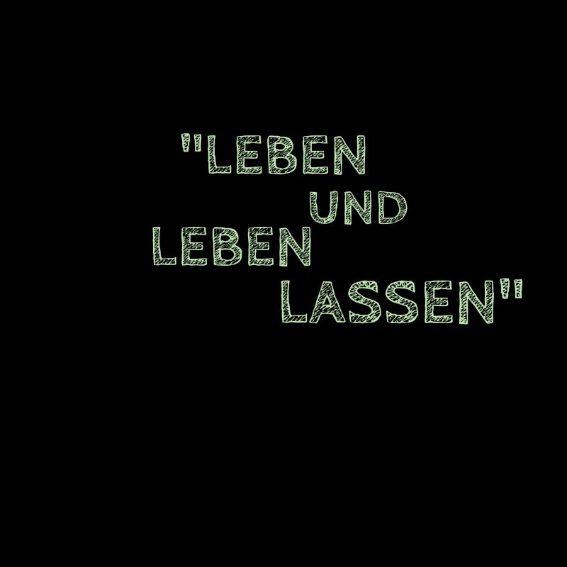Leben und Leben lassen