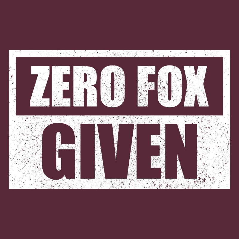 Zero Fox Given